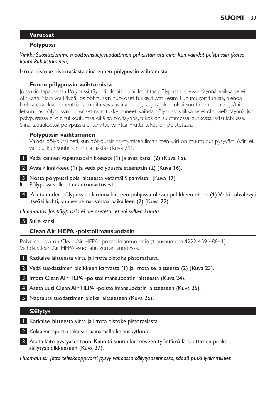 Varaosat, Pölypussi, Ennen pölypussin vaihtamista | Pölypussin vaihtaminen, Clean air hepa -poistoilmansuodatin, Säilytys | Philips SmallStar Aspirateur avec sac User Manual | Page 39 / 88