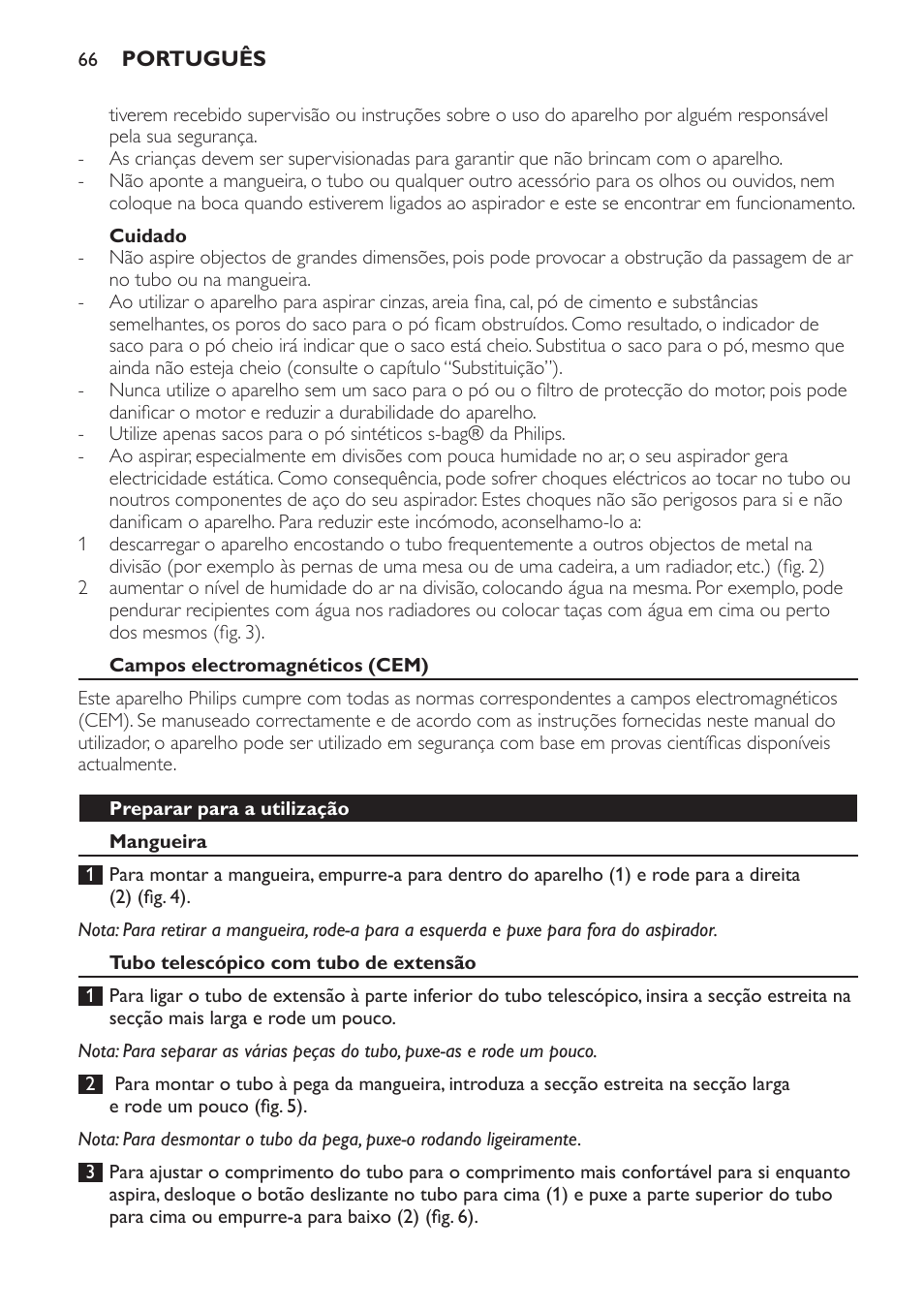 Cuidado, Campos electromagnéticos (cem), Preparar para a utilização | Mangueira, Tubo telescópico com tubo de extensão | Philips SmallStar Aspirateur avec sac User Manual | Page 66 / 88