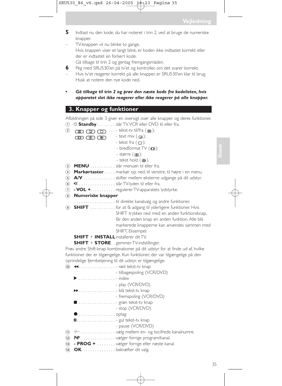 Knapper og funktioner, Vejledning | Philips Télécommande universelle User Manual | Page 35 / 76