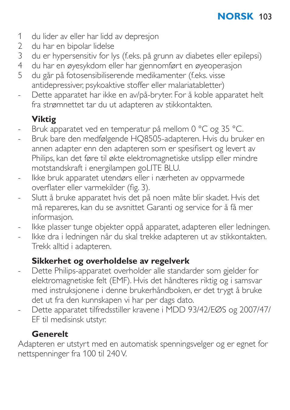 Viktig, Sikkerhet og overholdelse av regelverk, Generelt | Symboltast | Philips goLITE BLU Lampe Energylight User Manual | Page 103 / 132