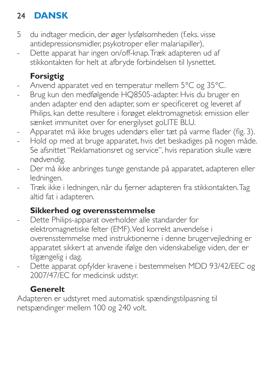 Forsigtig, Sikkerhed og overensstemmelse, Generelt | Symboltast | Philips goLITE BLU Lampe Energylight User Manual | Page 24 / 132