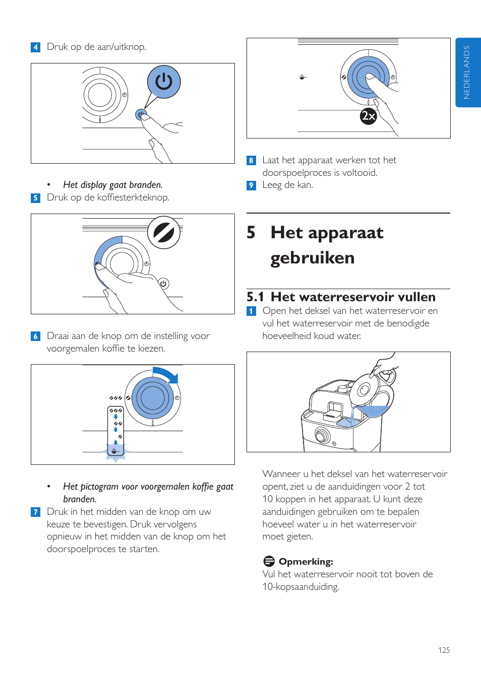 5 het apparaat gebruiken, 1 het waterreservoir vullen | Philips Grind & Brew Cafetière User Manual | Page 125 / 212