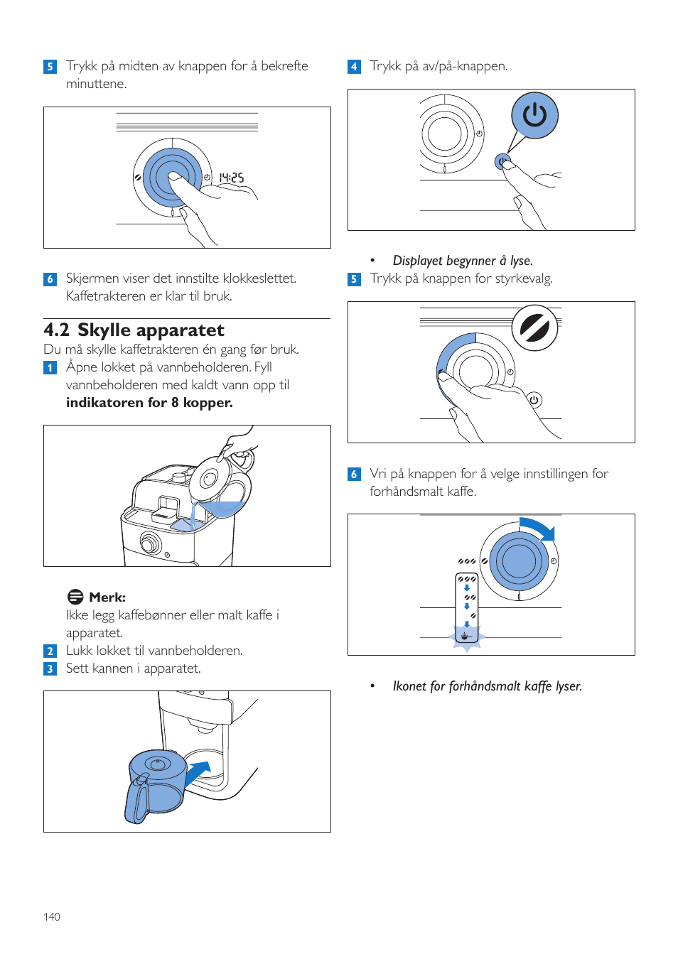 2 skylle apparatet | Philips Grind & Brew Cafetière User Manual | Page 140 / 212