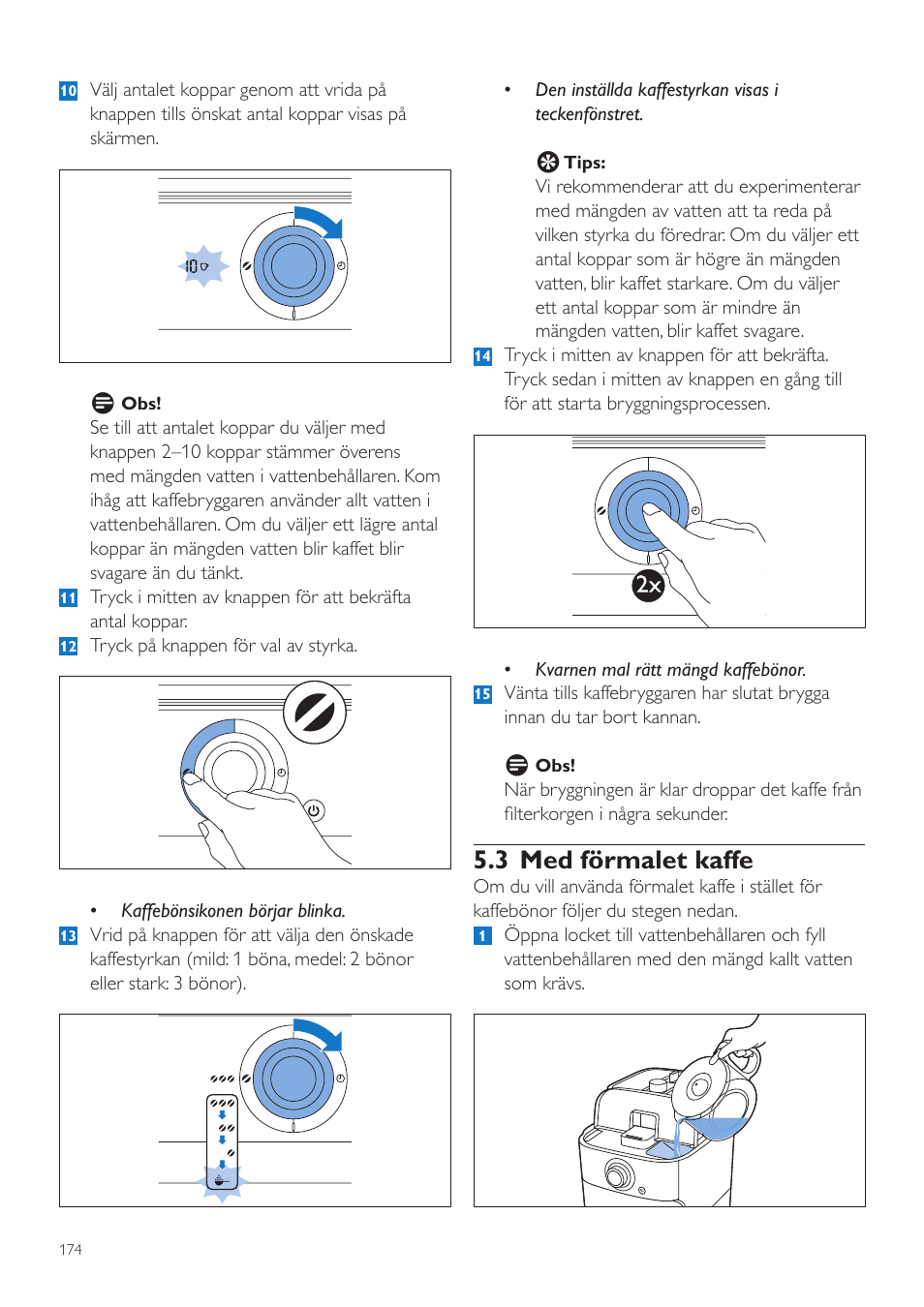 3 med förmalet kaffe | Philips Grind & Brew Cafetière User Manual | Page 174 / 212