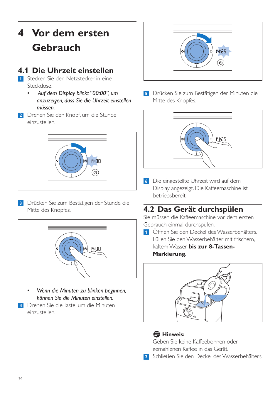 4 vor dem ersten gebrauch, 2 das gerät durchspülen, 1 die uhrzeit einstellen | Philips Grind & Brew Cafetière User Manual | Page 34 / 212