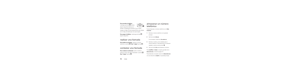 Realizar una llamada, Contestar una llamada, Almacenar un número telefónico | Almacenar un número, Telefónico | AT&T MOTO Z9 User Manual | Page 136 / 248