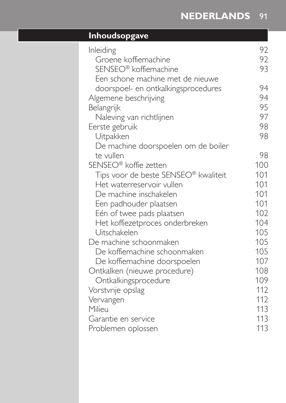 Nederlands, Nederlands 91 | Philips SENSEO® Machine à café à dosettes User Manual | Page 91 / 122