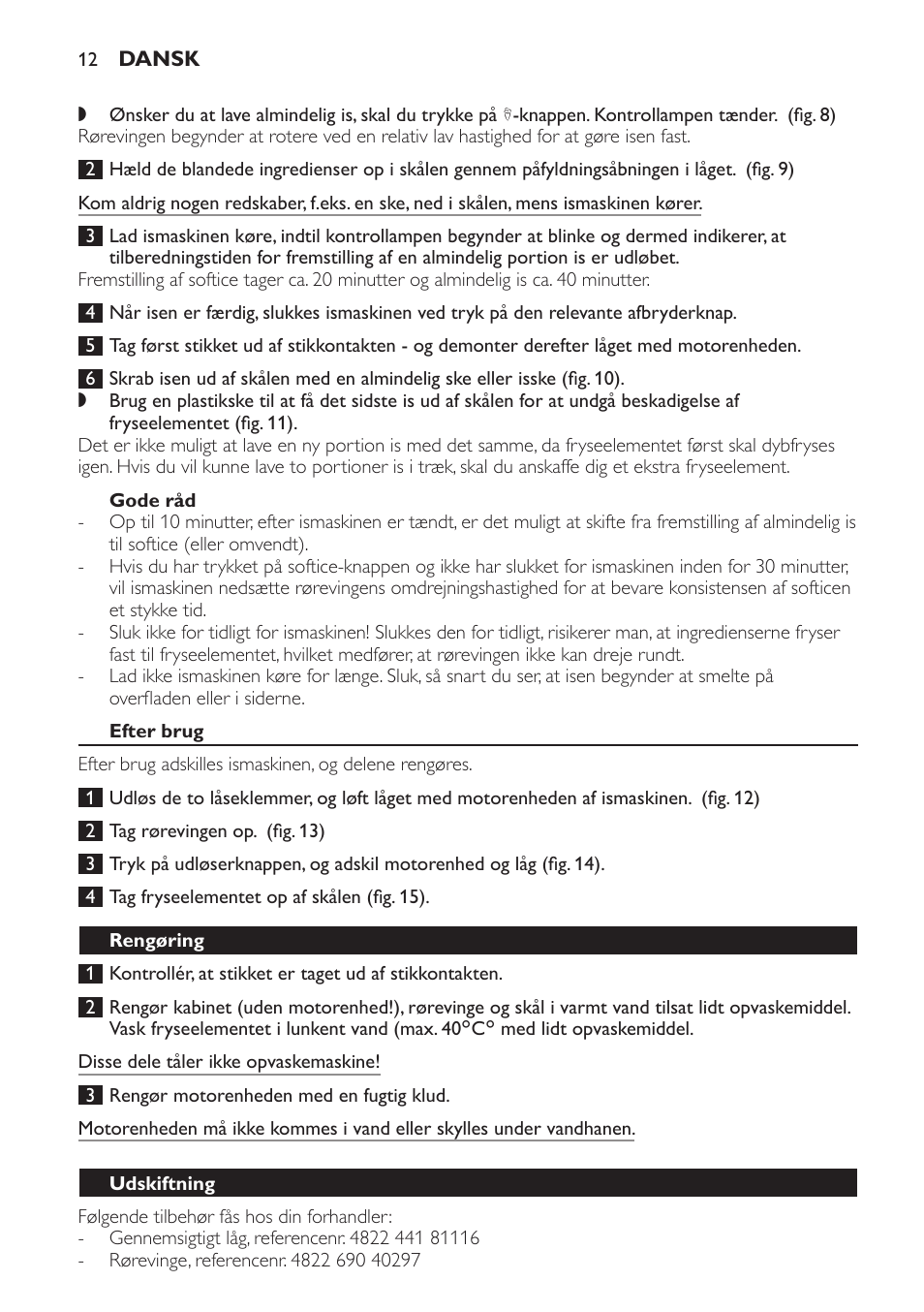 Gode råd, Efter brug, Rengøring | Udskiftning | Philips Sorbetière User Manual | Page 12 / 68