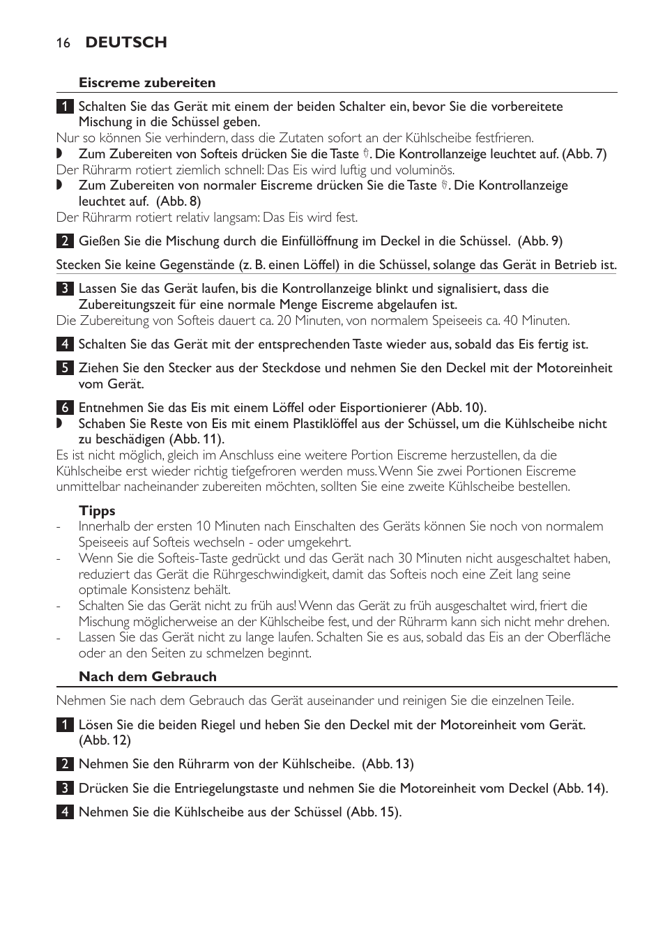 Eiscreme zubereiten, Tipps, Nach dem gebrauch | Philips Sorbetière User Manual | Page 16 / 68