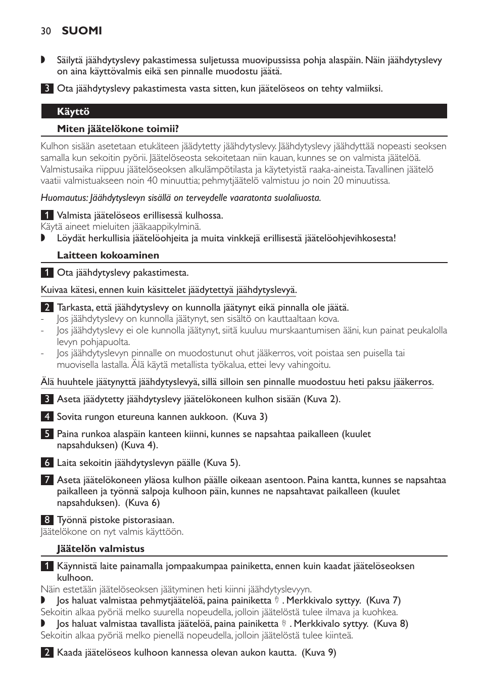 Käyttö, Miten jäätelökone toimii, Laitteen kokoaminen | Jäätelön valmistus | Philips Sorbetière User Manual | Page 30 / 68