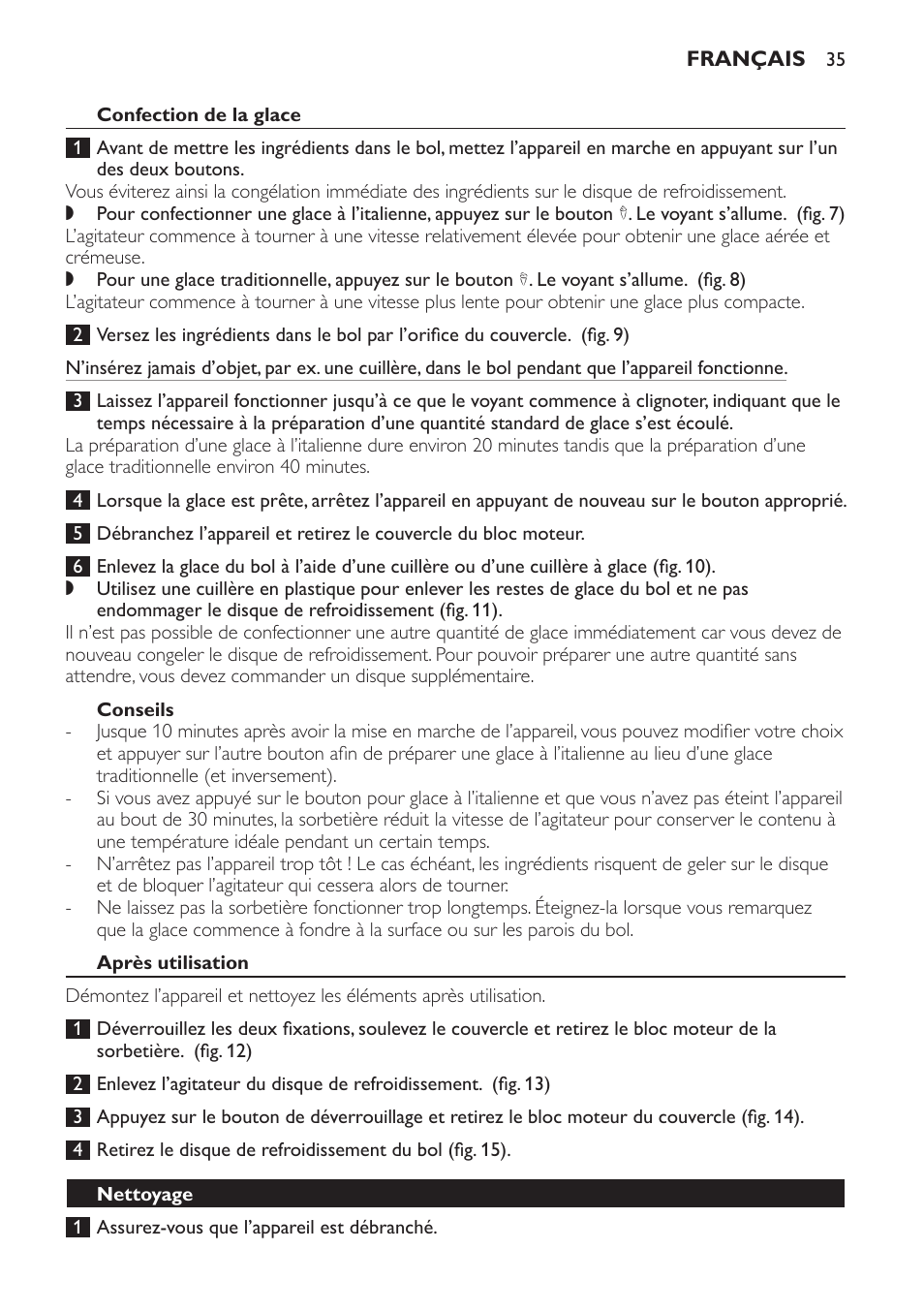 Confection de la glace, Conseils, Après utilisation | Nettoyage | Philips Sorbetière User Manual | Page 35 / 68