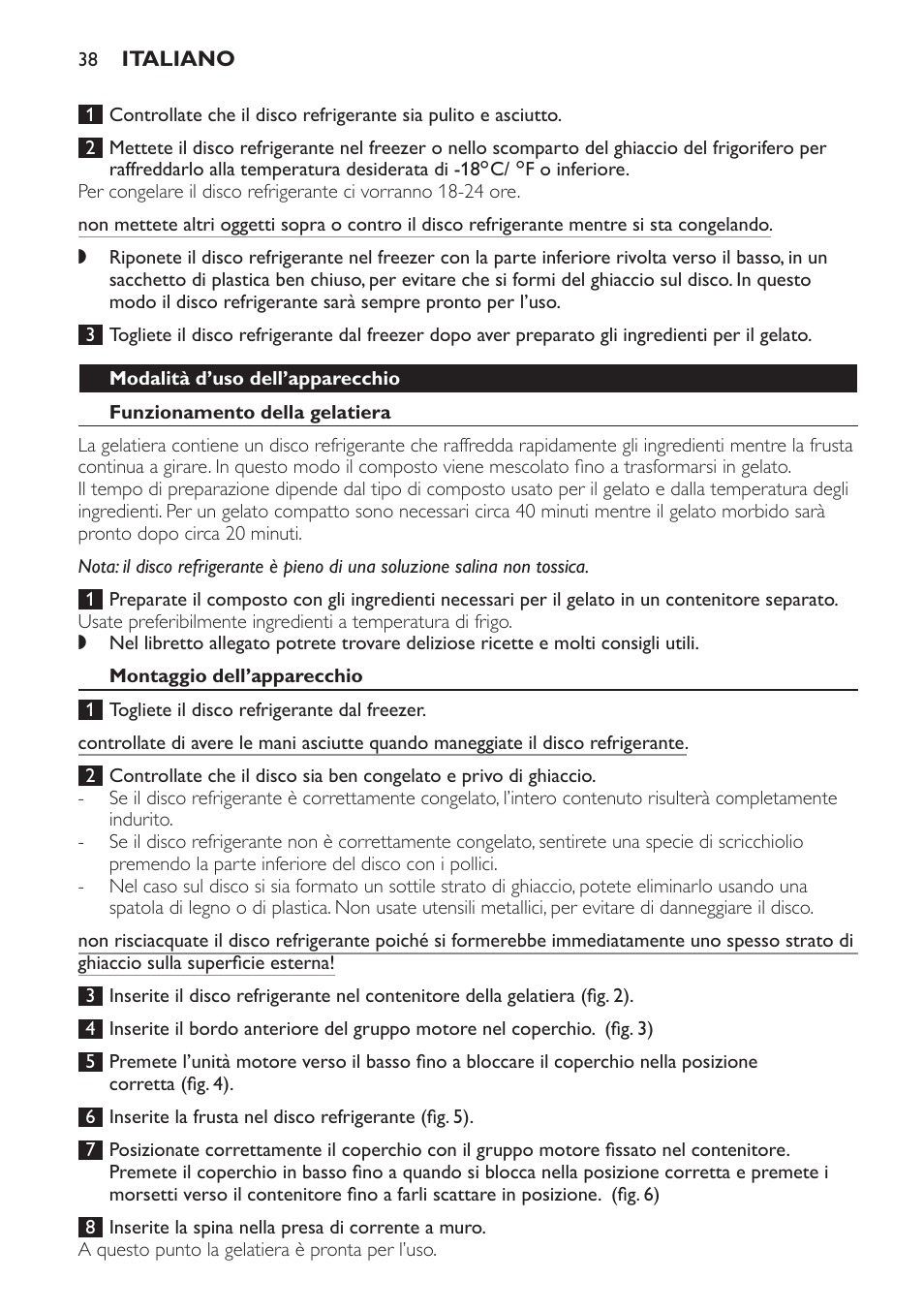 Modalità d’uso dell’apparecchio, Funzionamento della gelatiera, Montaggio dell’apparecchio | Philips Sorbetière User Manual | Page 38 / 68