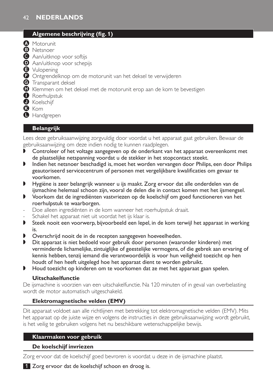 Uitschakelfunctie, Nederlands, Algemene beschrijving (fig. 1) | Belangrijk, Elektromagnetische velden (emv), Klaarmaken voor gebruik, De koelschijf invriezen | Philips Sorbetière User Manual | Page 42 / 68