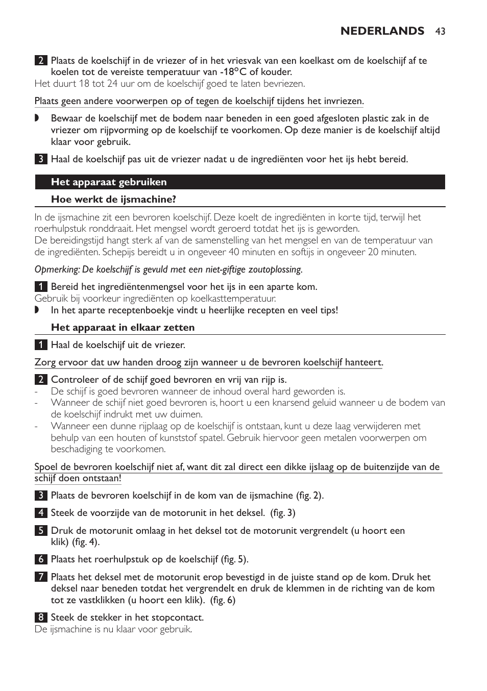 Het apparaat gebruiken, Hoe werkt de ijsmachine, Het apparaat in elkaar zetten | Philips Sorbetière User Manual | Page 43 / 68