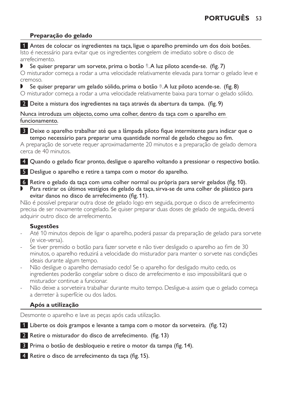 Preparação do gelado, Sugestões, Após a utilização | Limpeza | Philips Sorbetière User Manual | Page 53 / 68