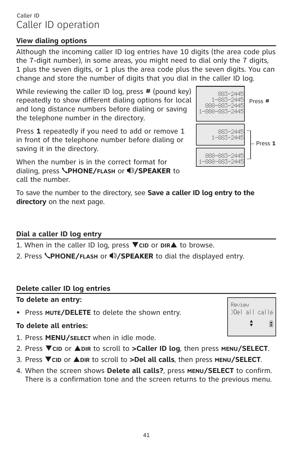 View dialing options, Dial a caller id log entry, Delete caller id log entries | Caller id operation, P to browse. 2. press phone, When in idle mode. 2. press q, Or p, Select . 3. press q | AT&T CL82401 User Manual | Page 47 / 89