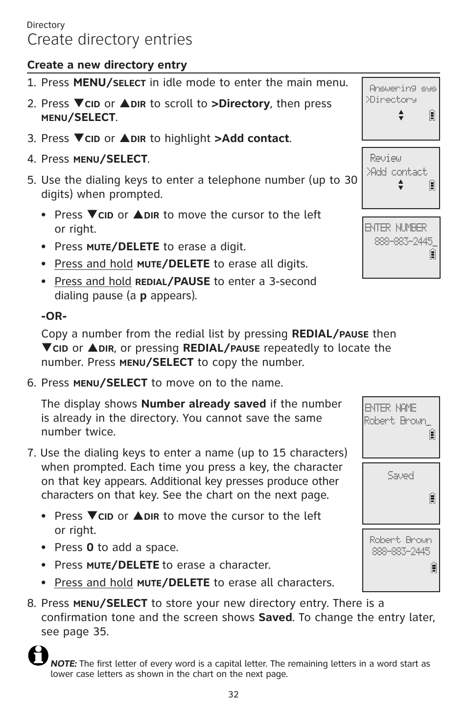 Create directory entries, Create a new directory entry, Create a new directory entry 1. press menu | Or p, Select . 3. press q, Delete to erase a digit. press and hold, Delete to erase all digits. press and hold, Then q, Or pressing redial, Repeatedly to locate the number. press | AT&T CL82351 User Manual | Page 38 / 89