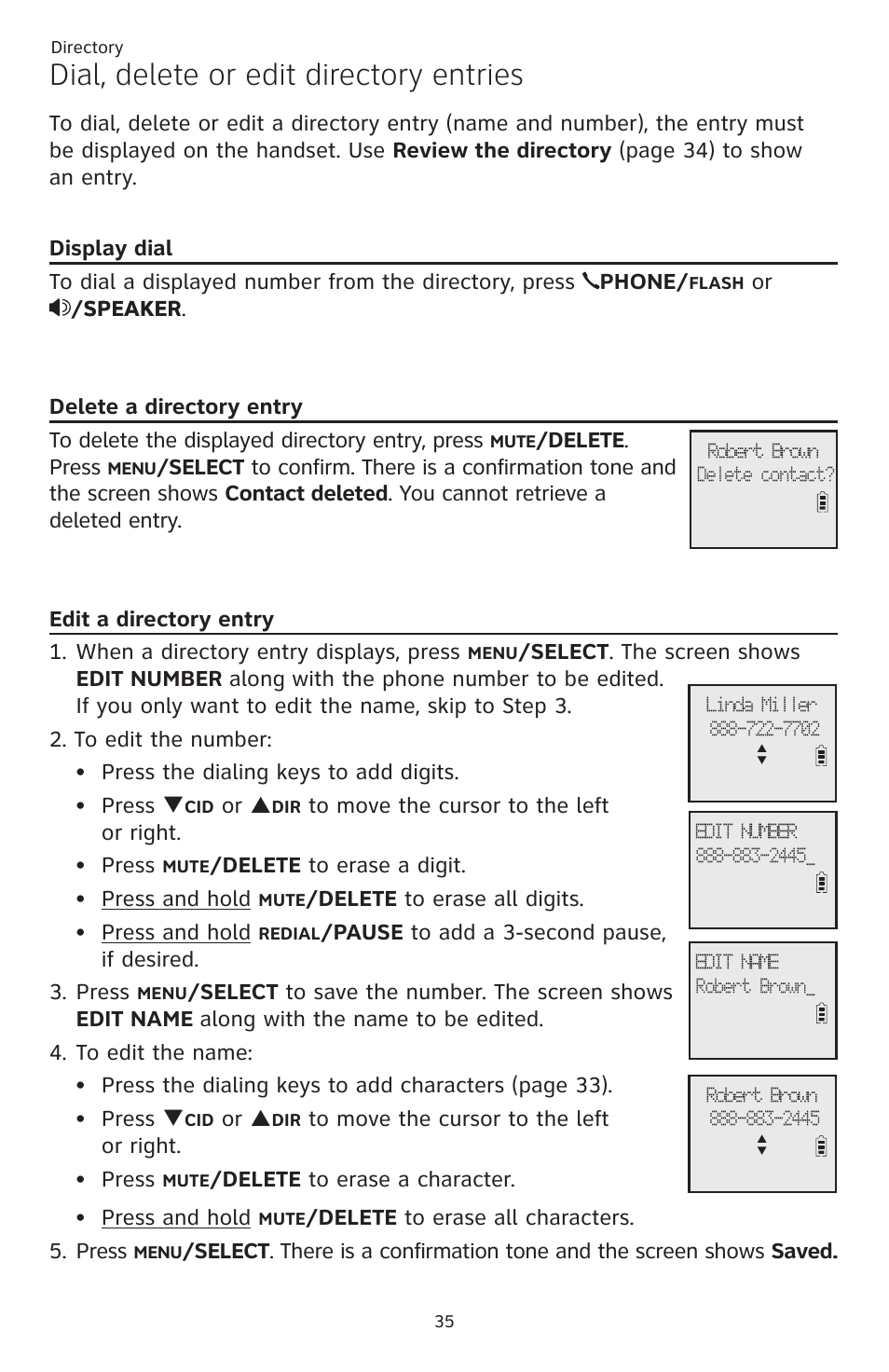 Dial, delete or edit directory entries, Display dial, Delete a directory entry | Edit a directory entry, Dial, delete or edit directory, Delete . press, Or p, Delete to erase a digit. press and hold, Delete to erase all digits. press and hold, Delete to erase a character. press and hold | AT&T CL82351 User Manual | Page 41 / 89