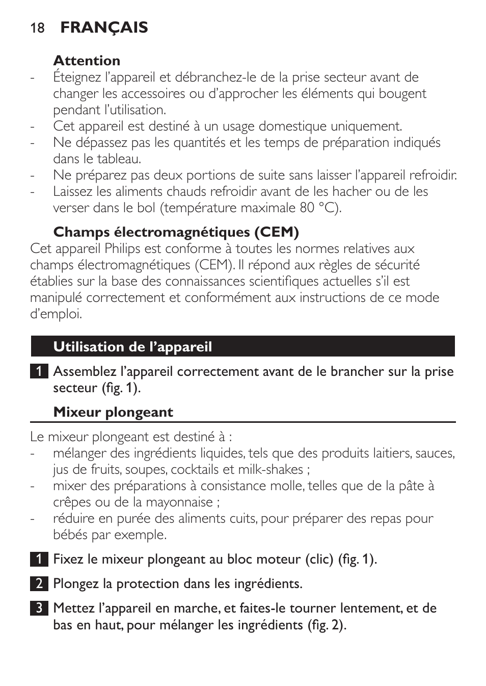 Attention, Champs électromagnétiques (cem), Utilisation de l’appareil | Mixeur plongeant | Philips Daily Collection Mixeur plongeant User Manual | Page 18 / 66