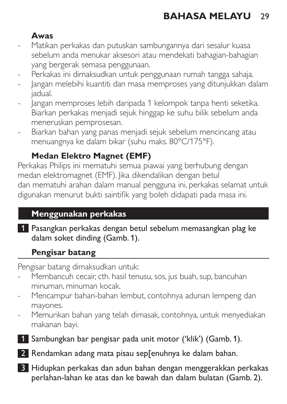 Awas, Medan elektro magnet (emf), Menggunakan perkakas | Pengisar batang | Philips Daily Collection Mixeur plongeant User Manual | Page 29 / 66