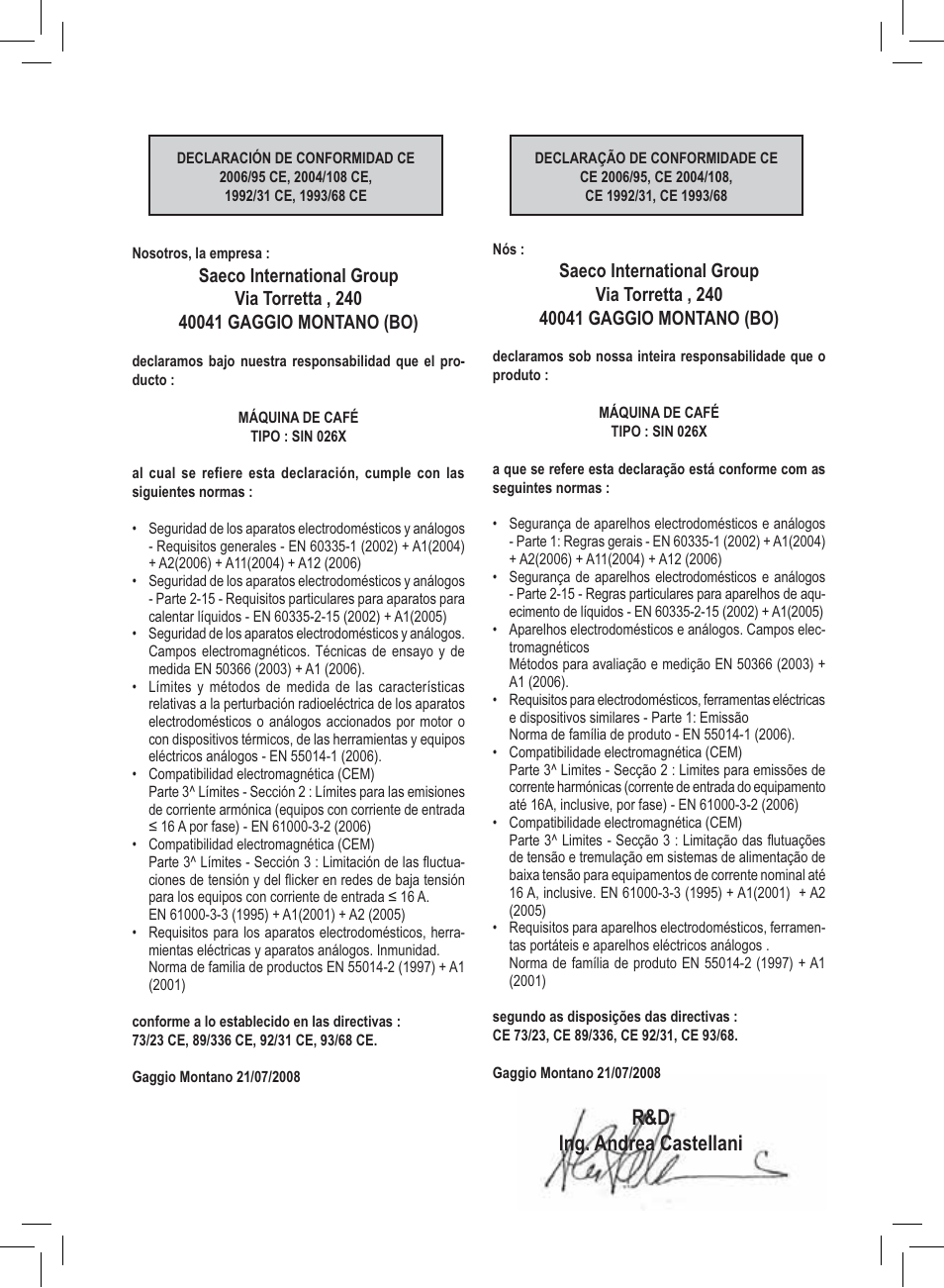 R&d ing. andrea castellani | Philips Saeco Nina Machine espresso manuelle User Manual | Page 70 / 72