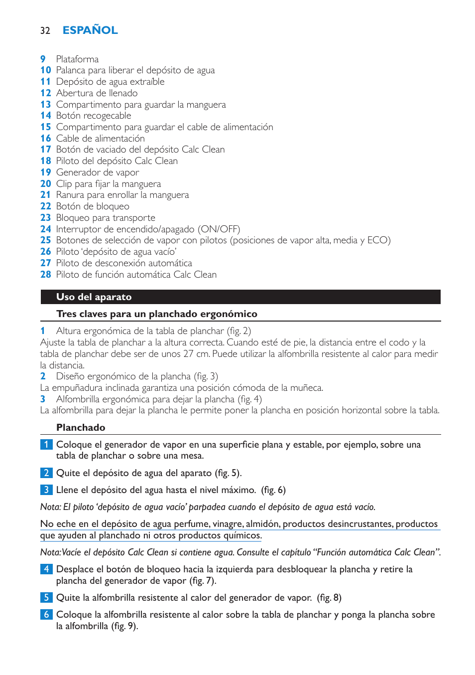 Uso del aparato, Tres claves para un planchado ergonómico, Planchado | Philips IntelliCare Centrale vapeur haute pression User Manual | Page 32 / 88