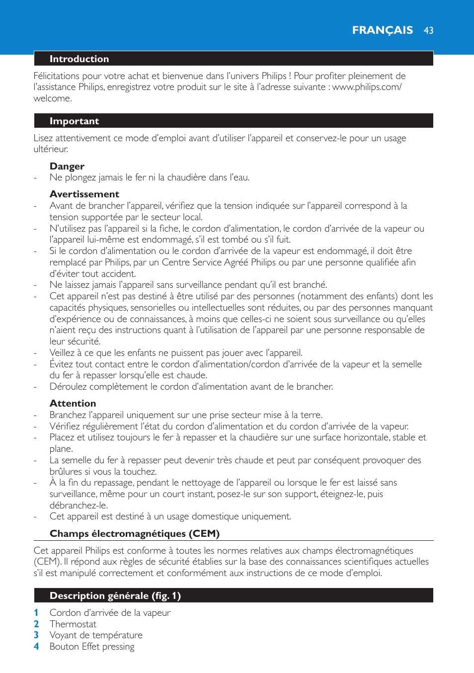 Danger, Avertissement, Attention | Français, Introduction, Important, Champs électromagnétiques (cem), Description générale (fig. 1) | Philips IntelliCare Centrale vapeur haute pression User Manual | Page 43 / 88