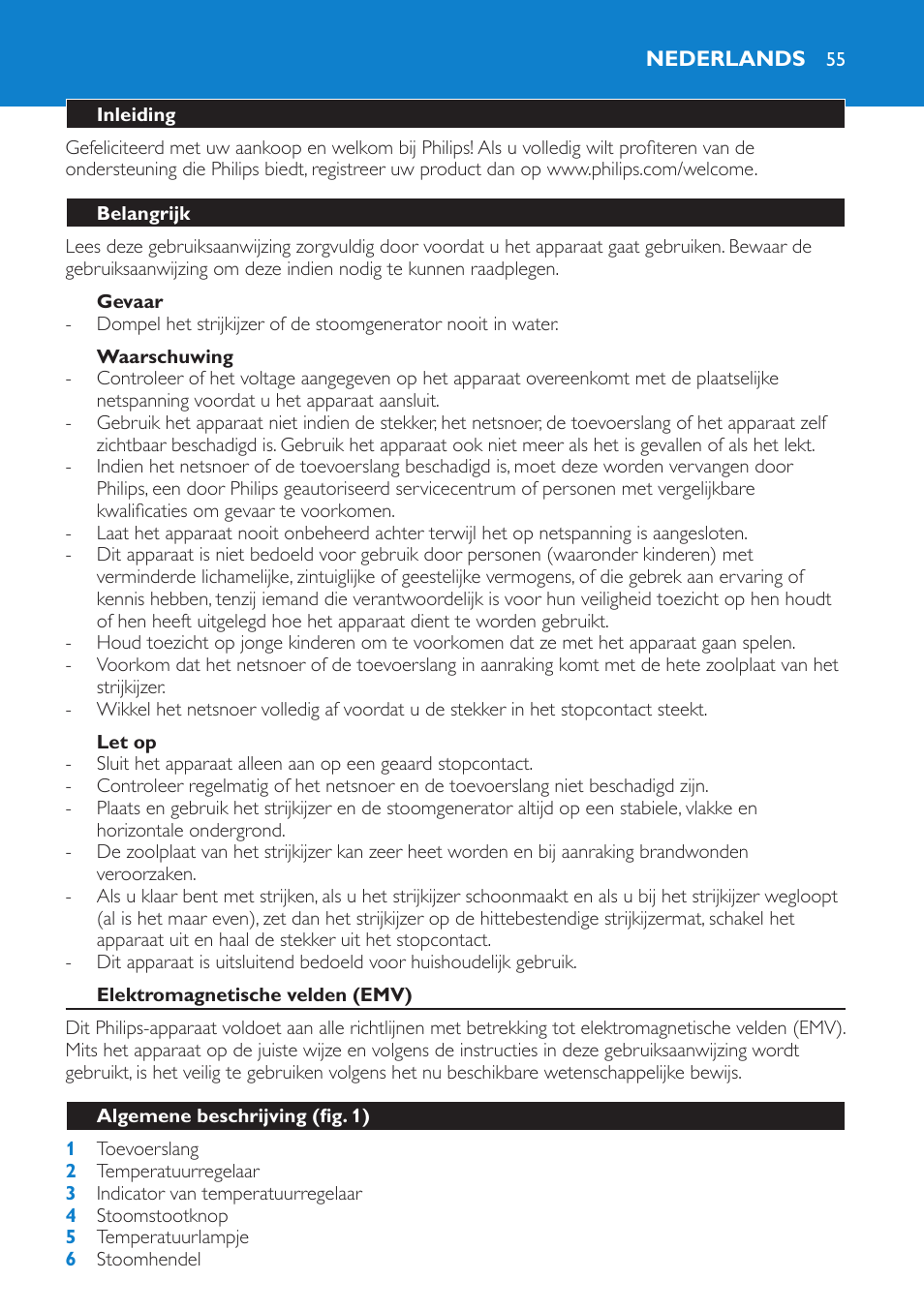 Gevaar, Waarschuwing, Let op | Nederlands, Inleiding, Belangrijk, Elektromagnetische velden (emv), Algemene beschrijving (fig. 1) | Philips IntelliCare Centrale vapeur haute pression User Manual | Page 55 / 88