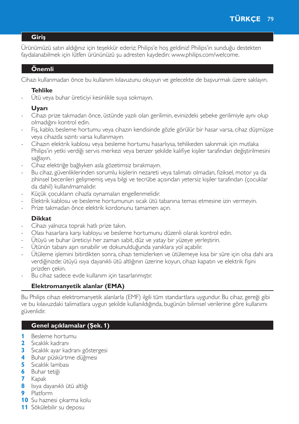 Tehlike, Uyarı, Dikkat | Türkçe, Giriş, Önemli, Elektromanyetik alanlar (ema), Genel açıklamalar (şek. 1) | Philips IntelliCare Centrale vapeur haute pression User Manual | Page 79 / 88