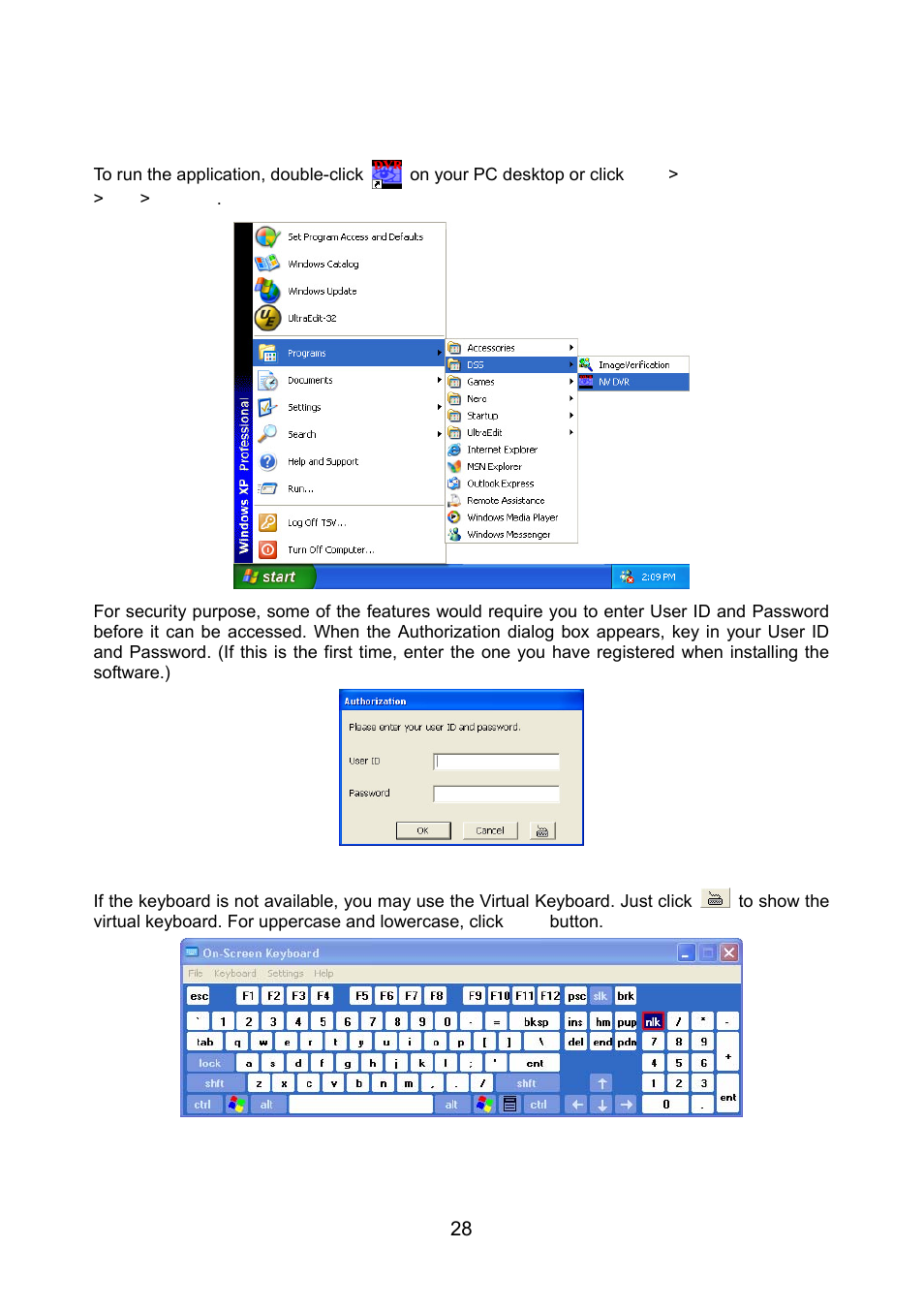 Chapter 4 using the nv dvr software, 1 running the nv dvr software, 2 using the virtual keyboard | Chapter 4, Using the nv dvr software, Running the nv dvr software, Using the virtual keyboard | AVerMedia Technologies NV 6000 EXP User Manual | Page 37 / 120