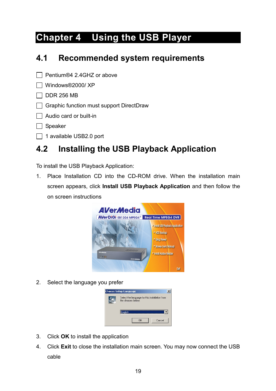 Chapter 4 using the usb player, 1 recommended system requirements, 2 installing the usb playback application | AVerMedia Technologies EB1304 MPEG4+ User Manual | Page 23 / 32