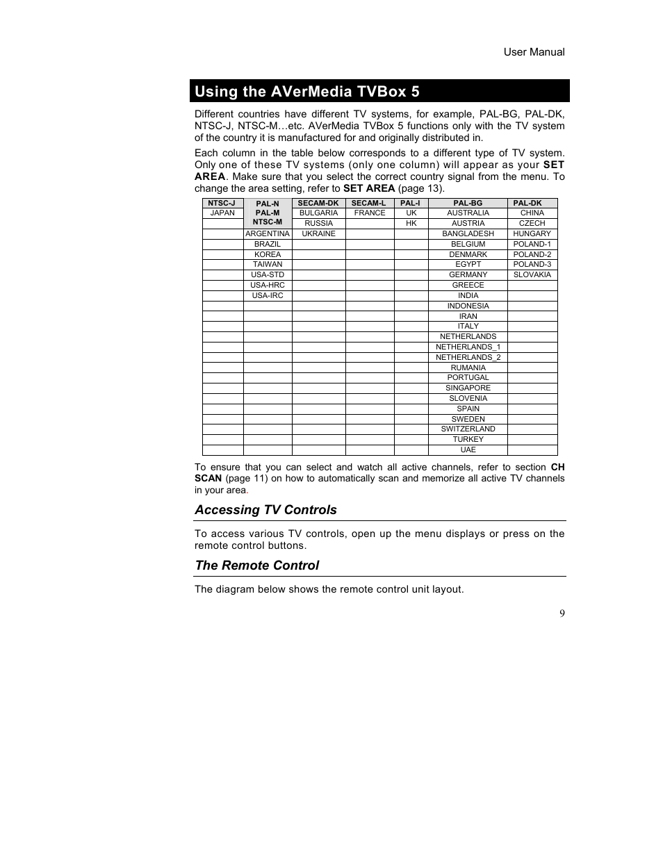 Using the avermedia tvbox 5, Accessing tv controls, The remote control | User manual 9 | AverMedia TVBox-5 User Manual | Page 12 / 20