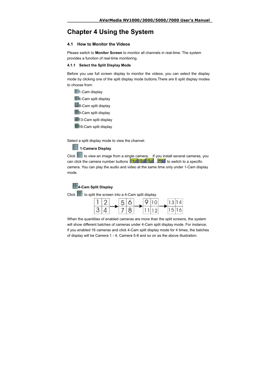 Chapter 4 using the system, 1 how to monitor the videos, 1 select the split display mode | AVerMedia Technologies NV 5000 User Manual | Page 106 / 169