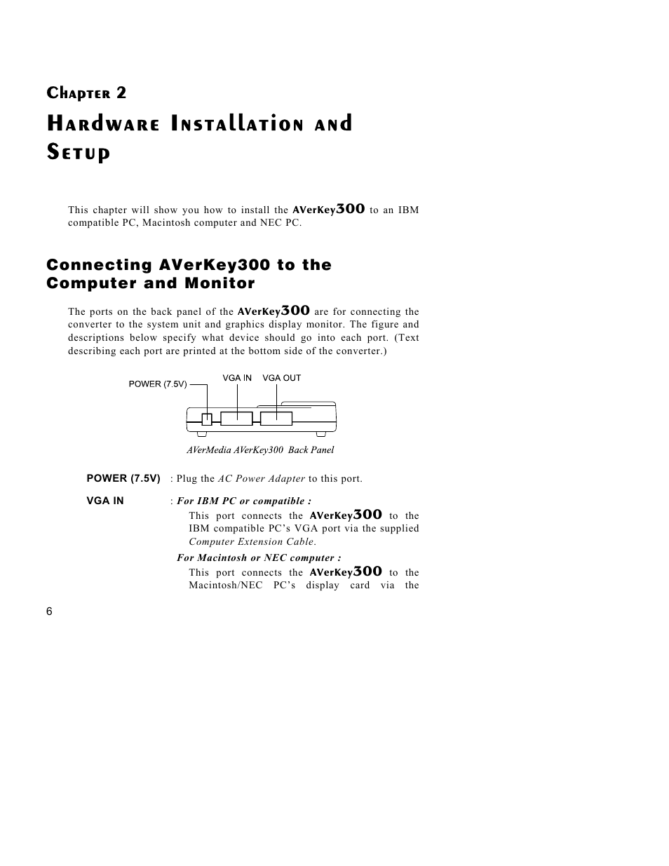 Hardware installation and setup, Chapter 2, Connecting averkey300 to the computer and monitor | AVerMedia Technologies AVerKey300 User Manual | Page 9 / 32