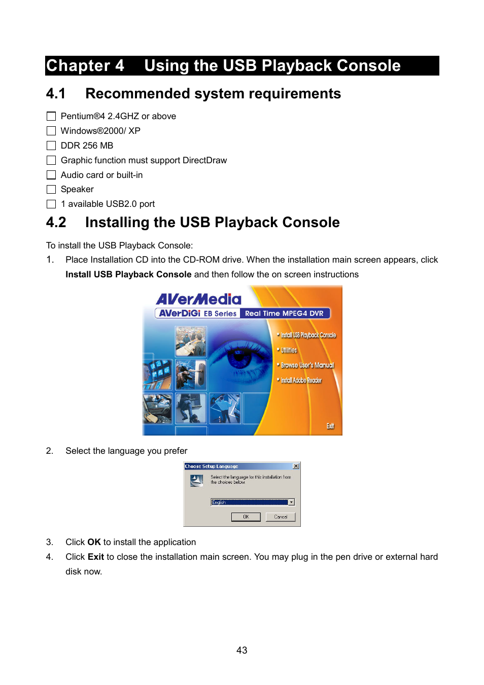 Chapter 4 using the usb playback console, 1 recommended system requirements, 2 installing the usb playback console | AVerMedia Technologies AVERDIGI EB5416DVD User Manual | Page 49 / 79