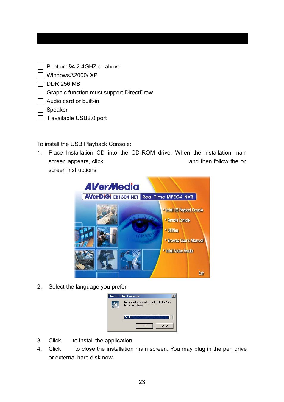 Chapter 4, Using the usb playback console, Recommended system requirements | Installing the usb playback console, Chapter 4 using the usb playback console, 1 recommended system requirements, 2 installing the usb playback console | AVerMedia Technologies AVERDIGI EB1304 User Manual | Page 29 / 56