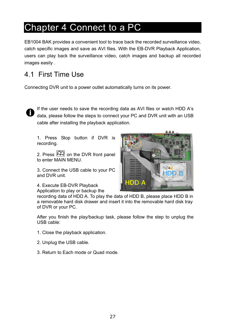 Chapter 4 connect to a pc, 1 first time use | AVerMedia Technologies EB1004 User Manual | Page 30 / 40
