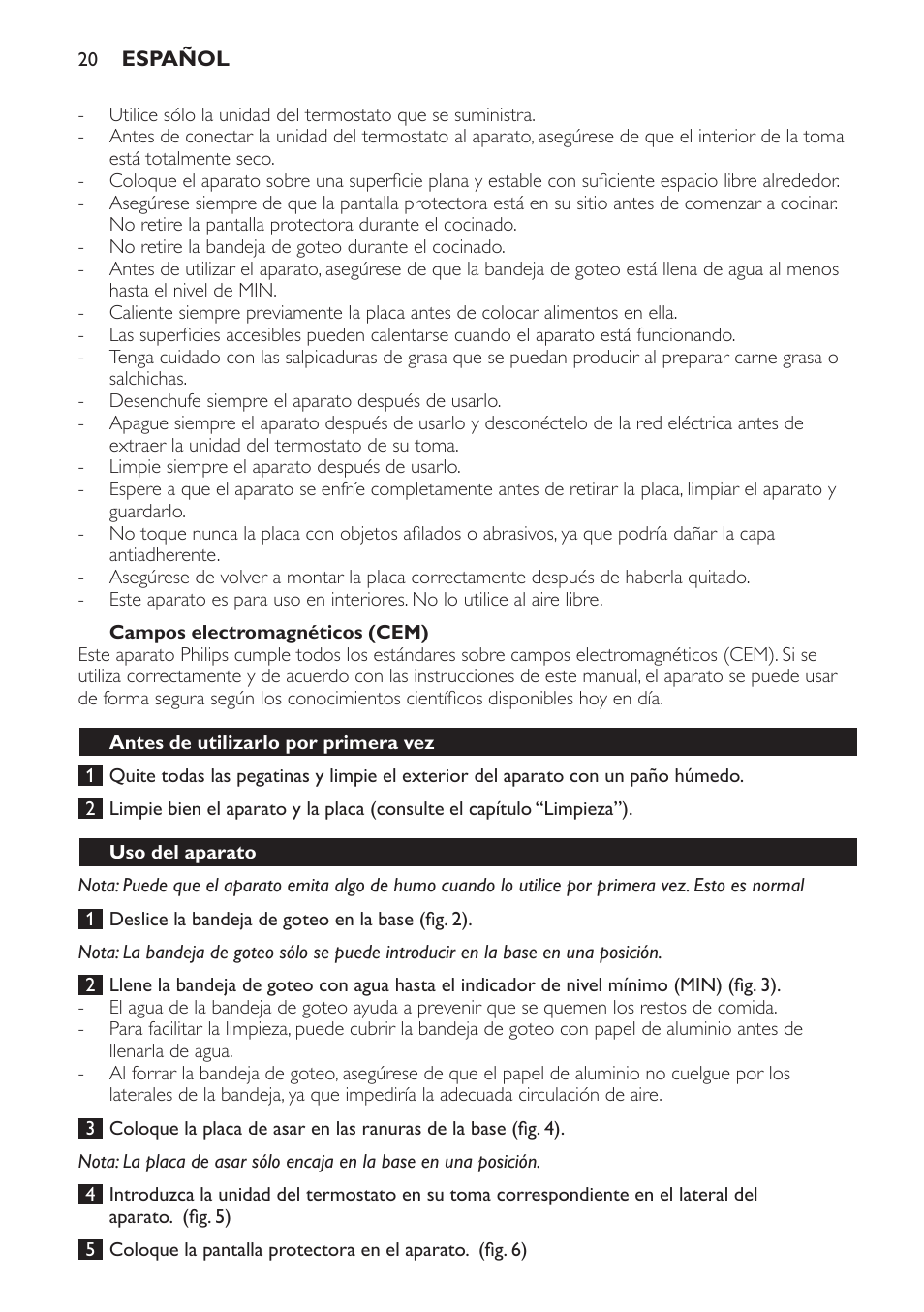 Campos electromagnéticos (cem), Antes de utilizarlo por primera vez, Uso del aparato | Philips Pure Essentials Collection Gril de table User Manual | Page 20 / 68