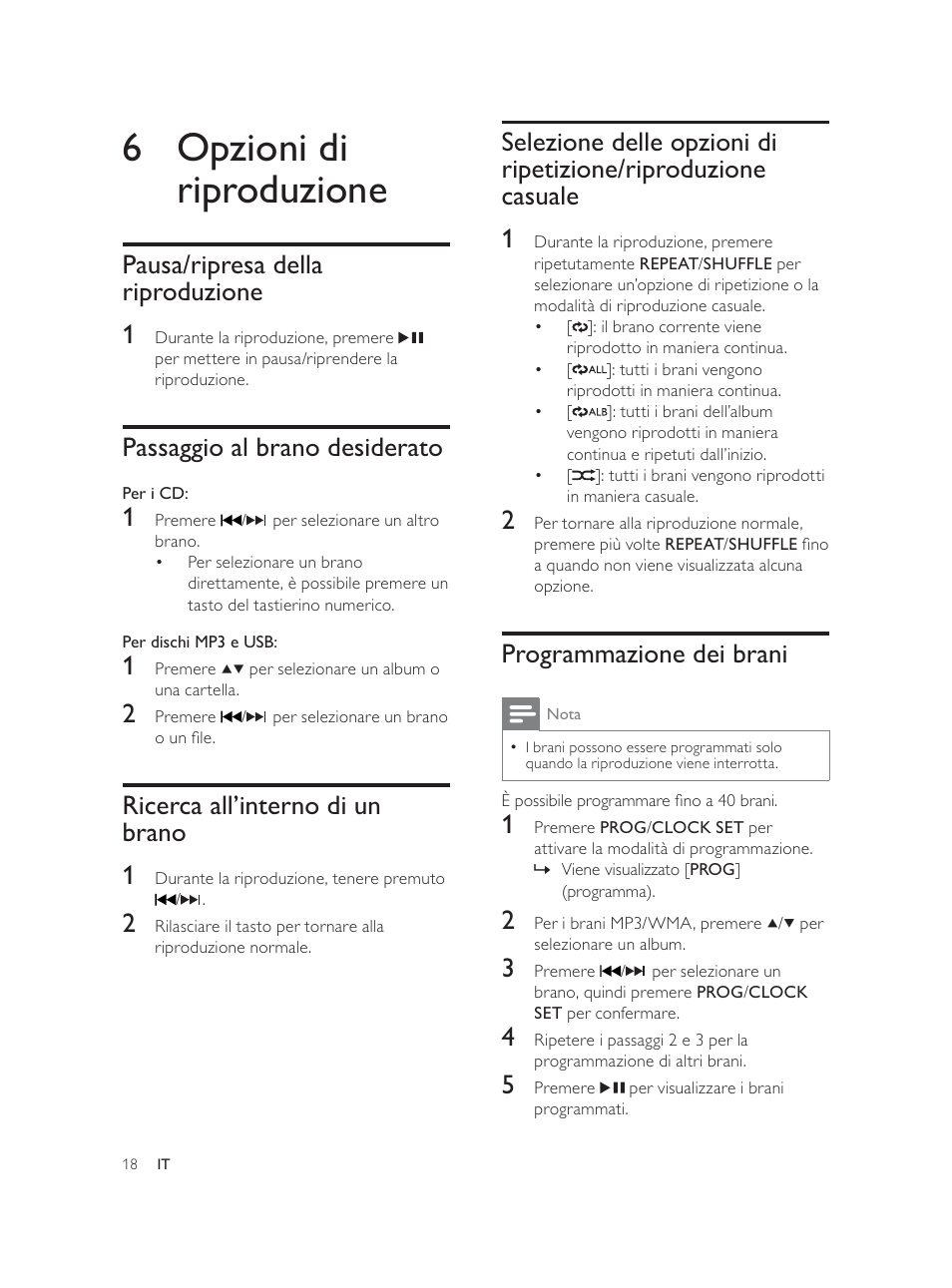 6 opzioni di riproduzione, Programmazione dei brani, Pausa/ripresa della riproduzione 1 | Passaggio al brano desiderato, Ricerca all’interno di un brano 1 | Philips Élégante microchaîne User Manual | Page 129 / 180