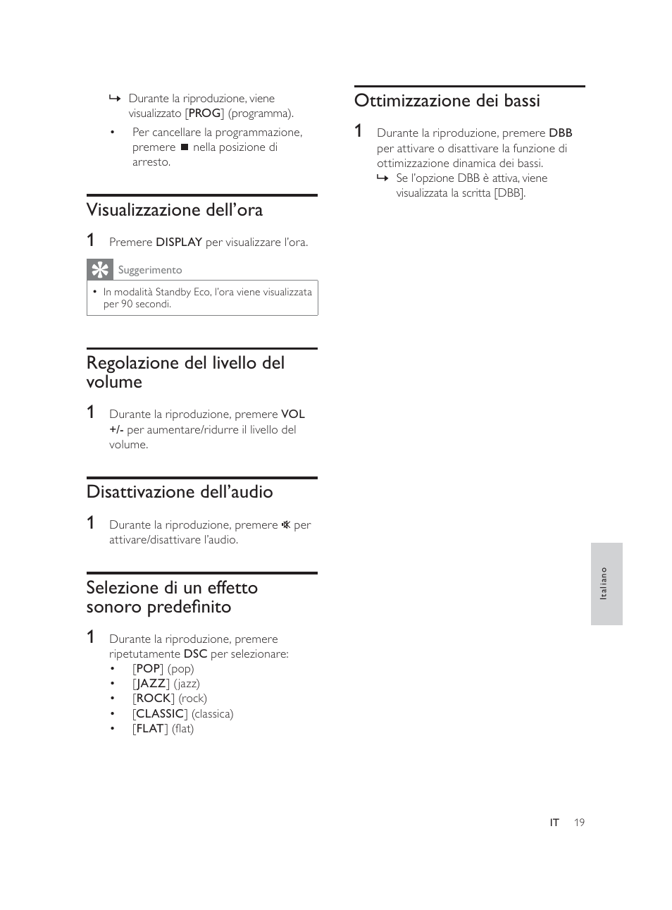 Ottimizzazione dei bassi 1, Visualizzazione dell’ora 1, Regolazione del livello del volume 1 | Disattivazione dell’audio 1, Selezione di un effetto vrqrursuhghàqlwr 1 | Philips Élégante microchaîne User Manual | Page 130 / 180