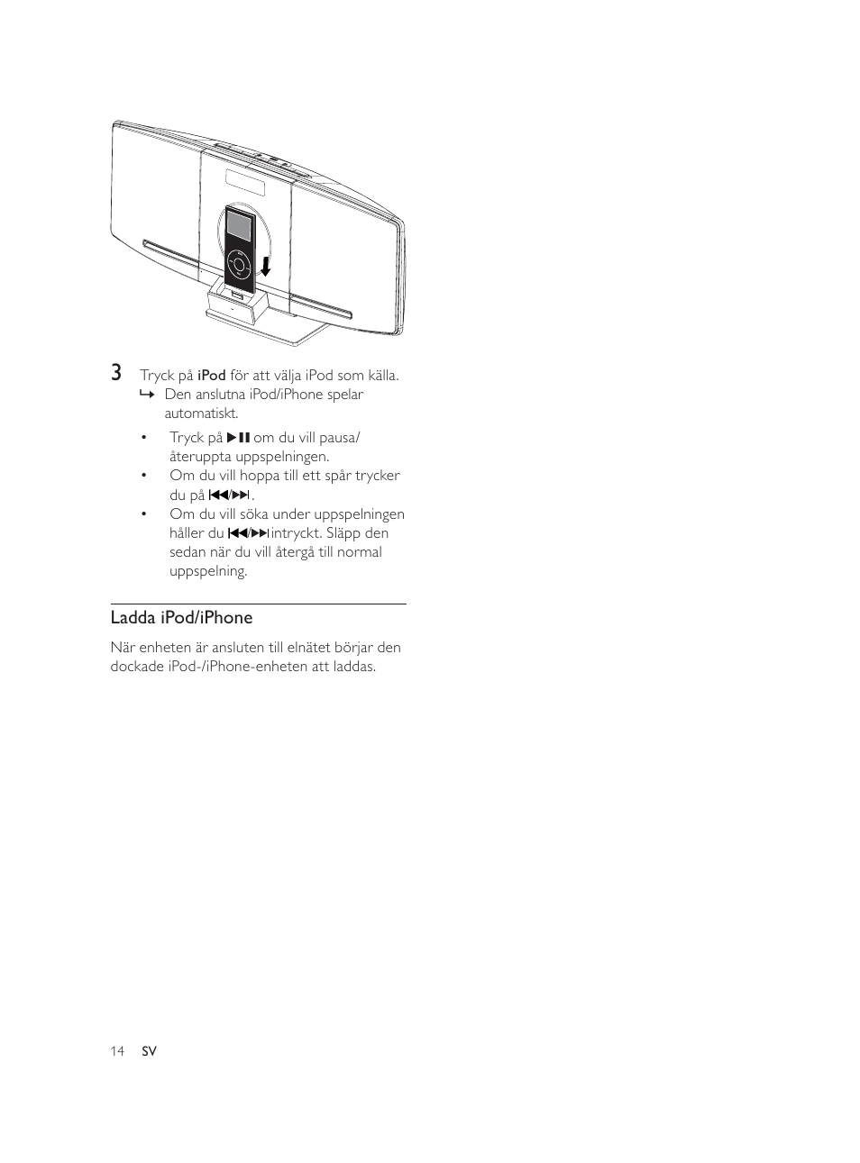 Ladda ipod/iphone | Philips Élégante microchaîne User Manual | Page 172 / 180