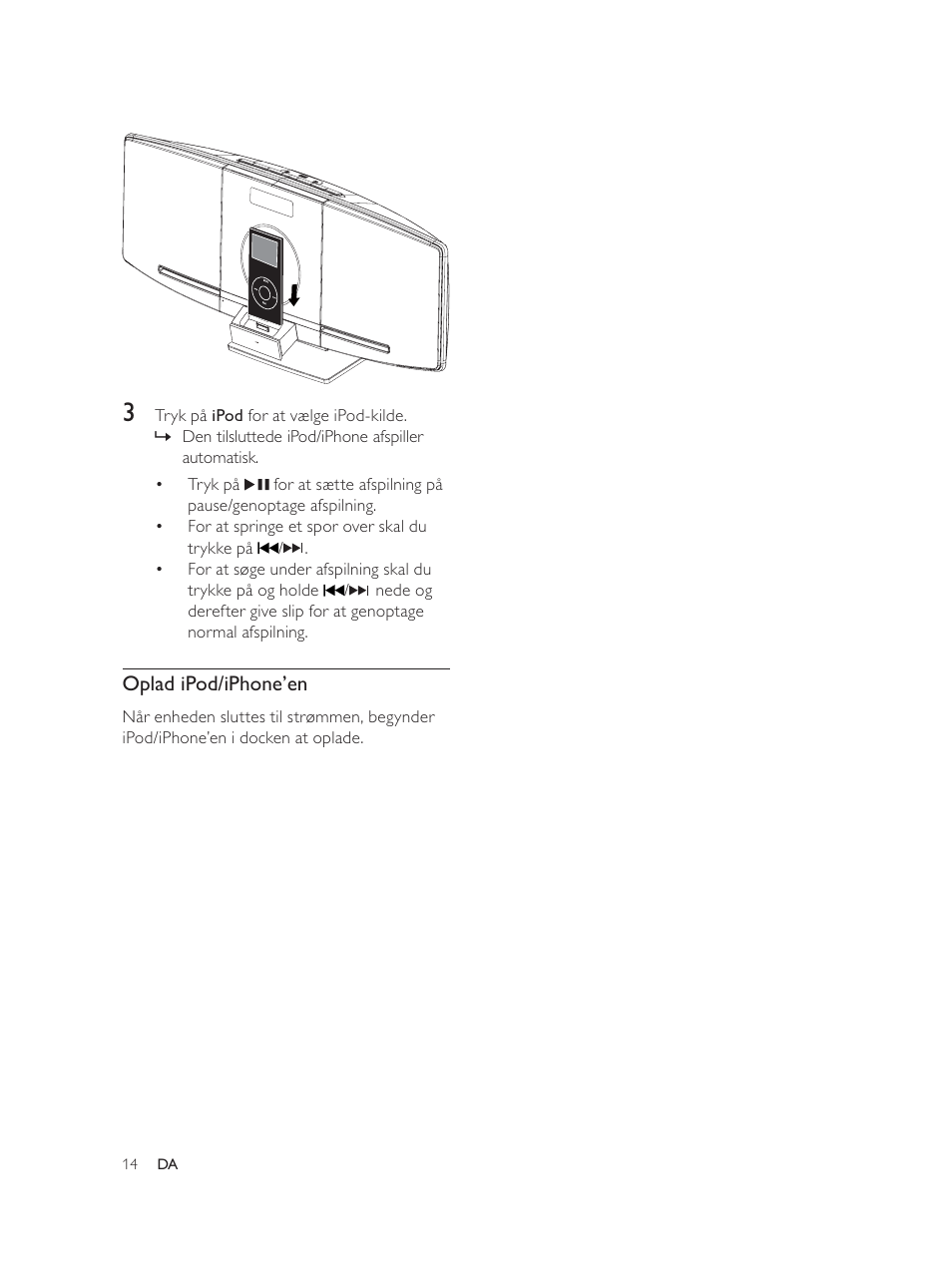 Oplad ipod/iphone’en | Philips Élégante microchaîne User Manual | Page 35 / 180