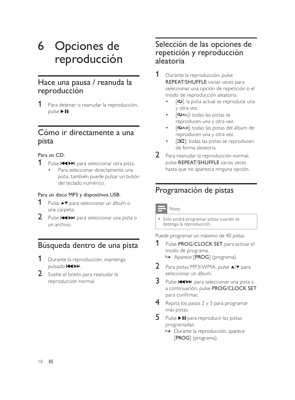 6 opciones de reproducción, Programación de pistas, Hace una pausa / reanuda la reproducción 1 | Cómo ir directamente a una pista, Búsqueda dentro de una pista 1 | Philips Élégante microchaîne User Manual | Page 83 / 180