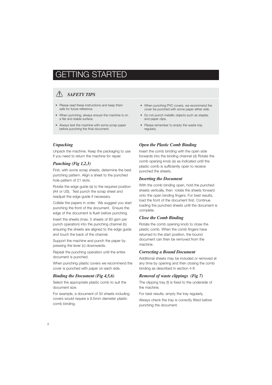 Getting started, Unpacking, Punching (fig 1,2,3) | Binding the document (fig 4,5,6), Open the plastic comb binding, Inserting the document, Close the comb binding, Correcting a bound document, Removal of waste clippings (fig 7), Safety tips | ACCO CB105 User Manual | Page 6 / 8