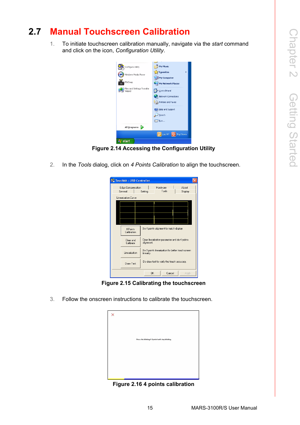 7 manual touchscreen calibration, Figure 2.14 accessing the configuration utility, Figure 2.15 calibrating the touchscreen | Figure 2.16 4 points calibration, Manual touchscreen calibration, Chapter 2 g etting started | Advantech MARS-3100R/S User Manual | Page 29 / 98