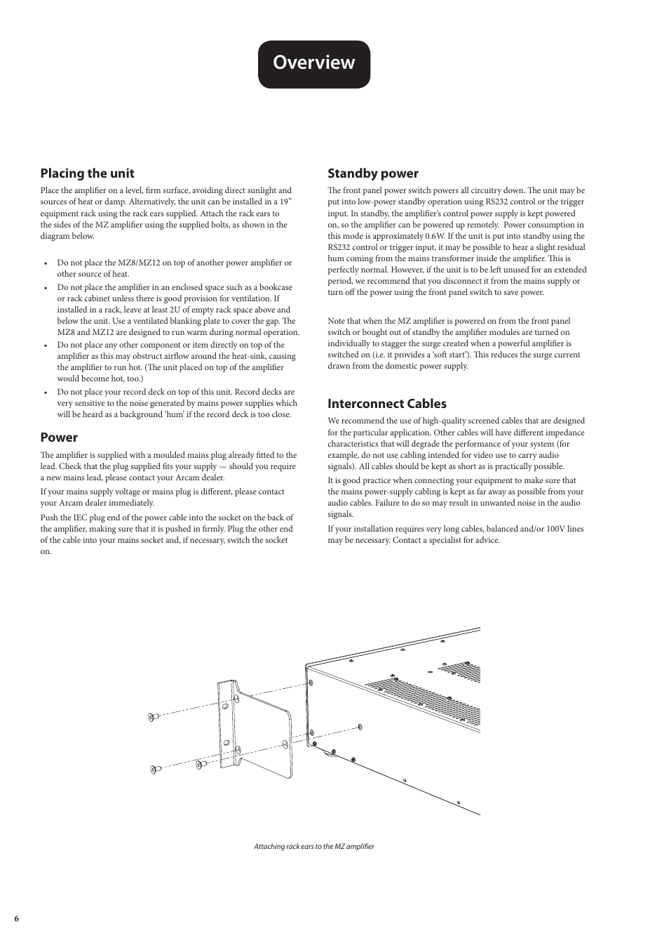 Overview, Placing the unit, Power | Standby power, Interconnect cables | Arcam MULTI ZONE POWER AMPLIFIER MZ8 User Manual | Page 6 / 18