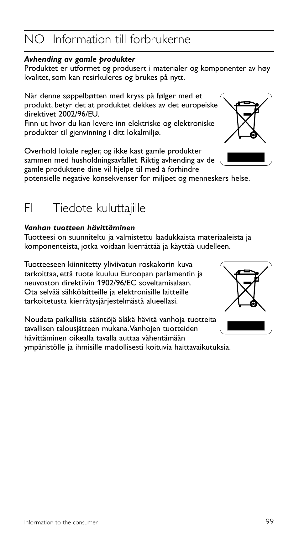 No information till forbrukerne, Fi tiedote kuluttajille | Philips Télécommande universelle User Manual | Page 99 / 100