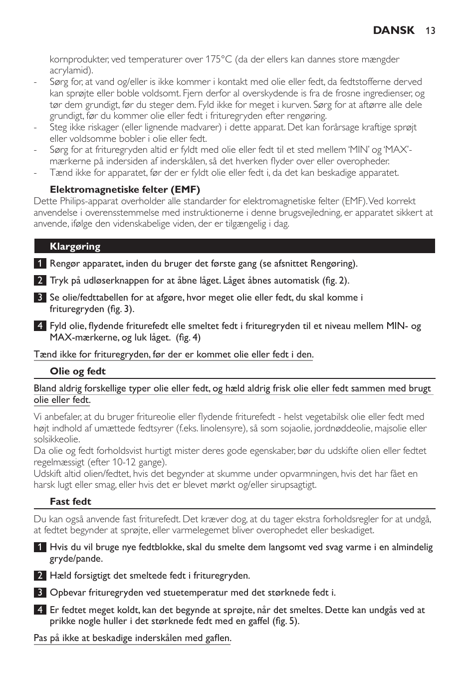 Elektromagnetiske felter (emf), Klargøring, Olie og fedt | Fast fedt | Philips Friteuse User Manual | Page 13 / 76