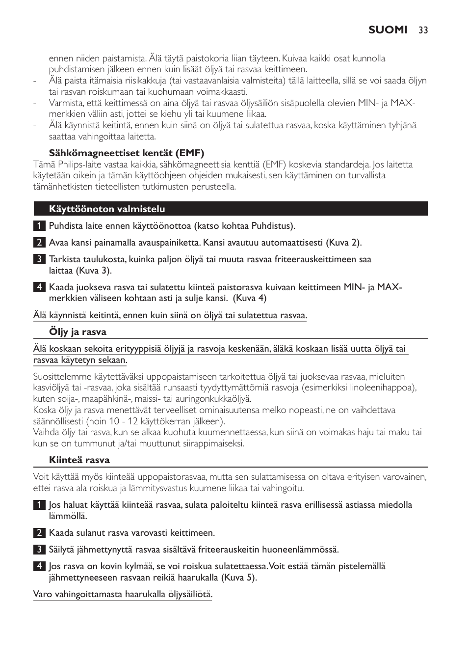 Sähkömagneettiset kentät (emf), Käyttöönoton valmistelu, Öljy ja rasva | Kiinteä rasva | Philips Friteuse User Manual | Page 33 / 76