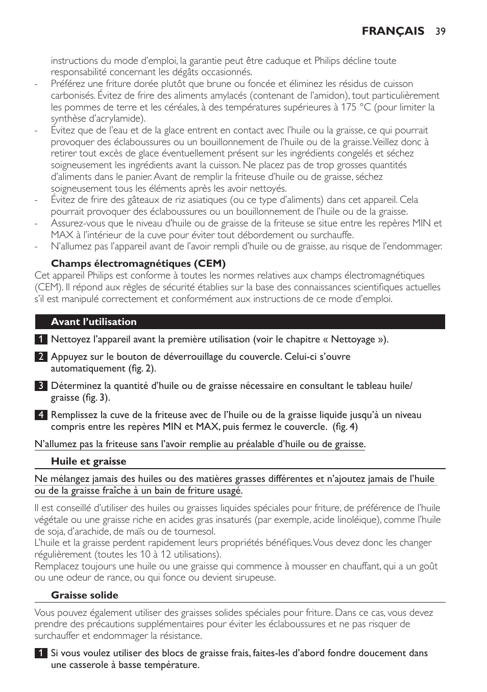 Champs électromagnétiques (cem), Avant l’utilisation, Huile et graisse | Graisse solide | Philips Friteuse User Manual | Page 39 / 76